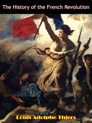 cover image of The History of the French Revolution Vol V